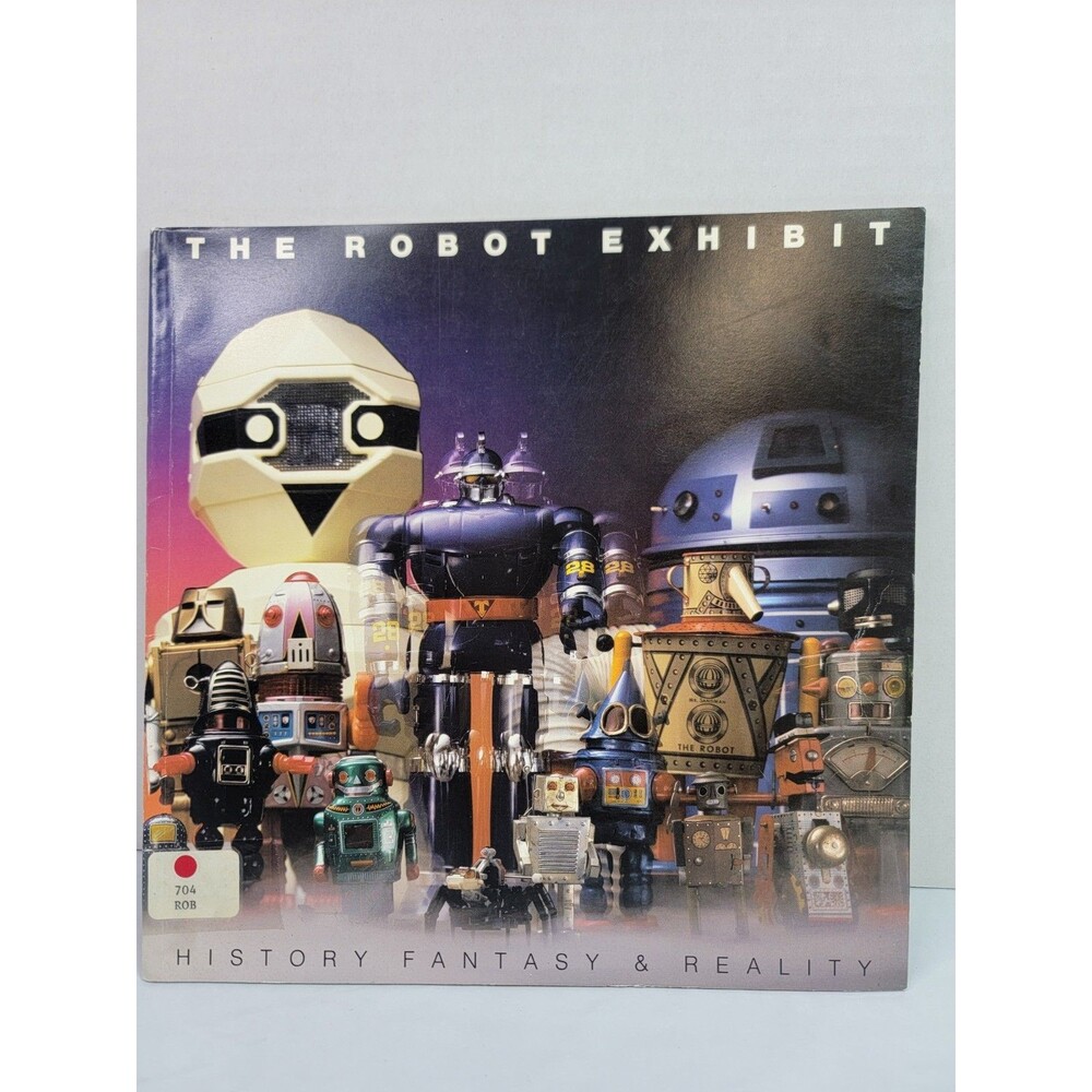 The Robot Exhibit History Fantasy & Reality 1984 American Craft Museum Robot...